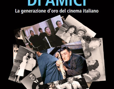Presentazione libro “Una chiorma di amici. La generazione d'oro del cinema italiano”