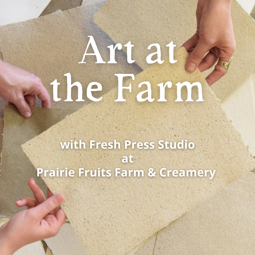 Art at the Farm: Traditional Papermaking with Fresh Press Studios