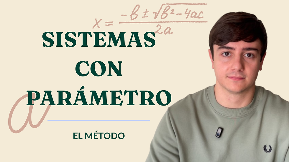 Sistemas con parámetro en Selectividad: cómo discutir un sistema paso a paso