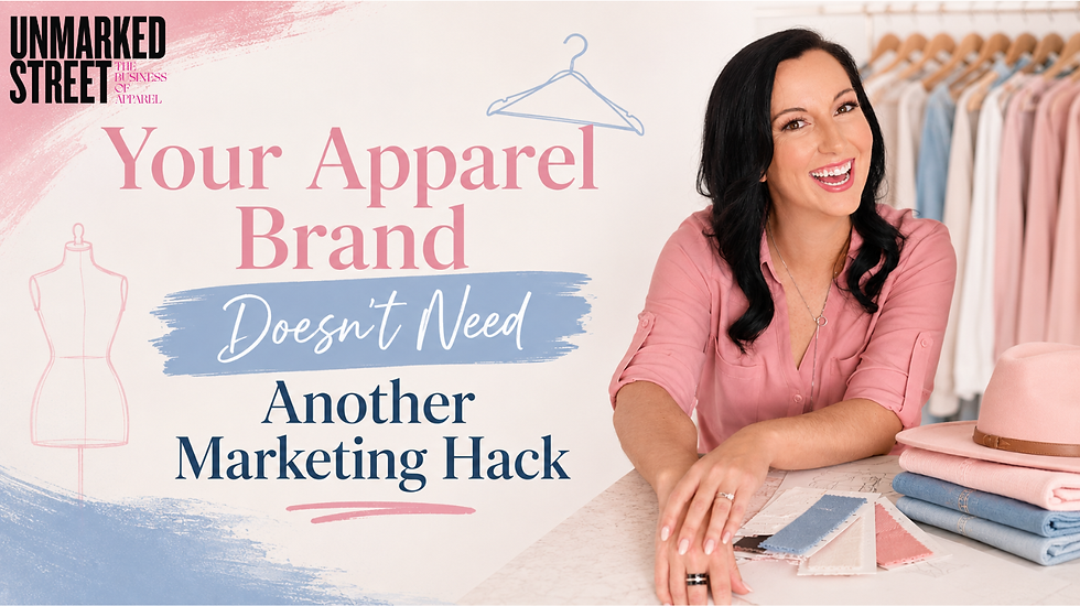 Your Apparel Brand Doesn’t Need Another Marketing Hack