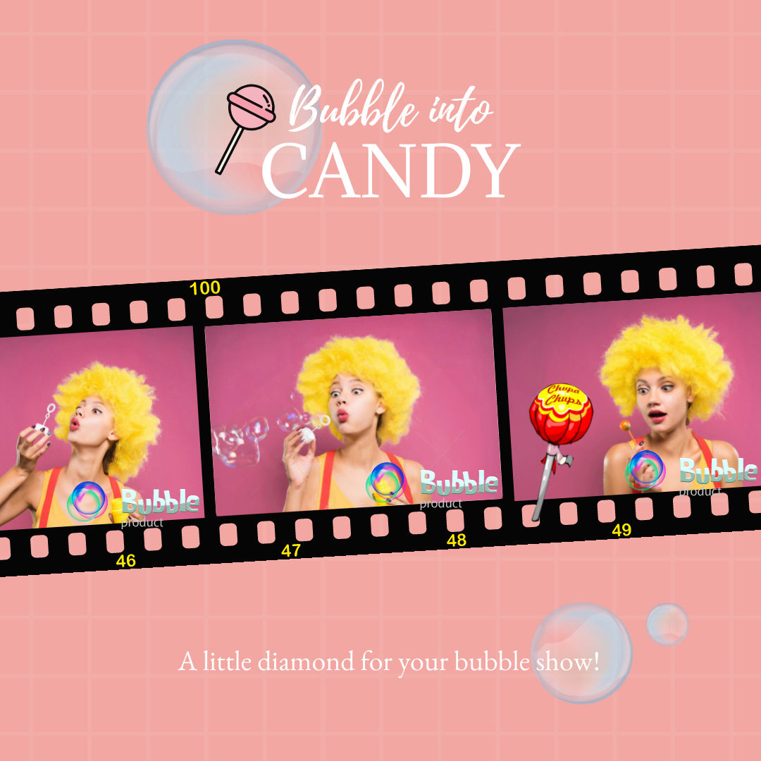 Bubble into Candy