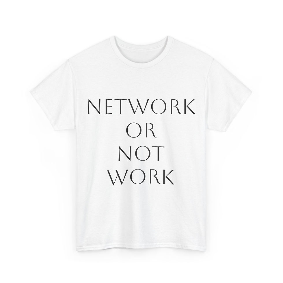 Thumbnail: T-Shirt - Network or Not Work 