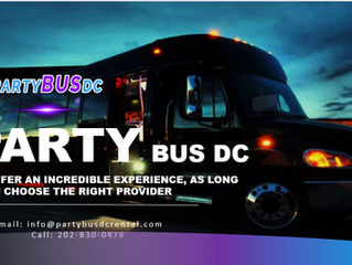 Party Bus DC Can Offer an Incredible Experience, as Long as You Choose the Right Provider