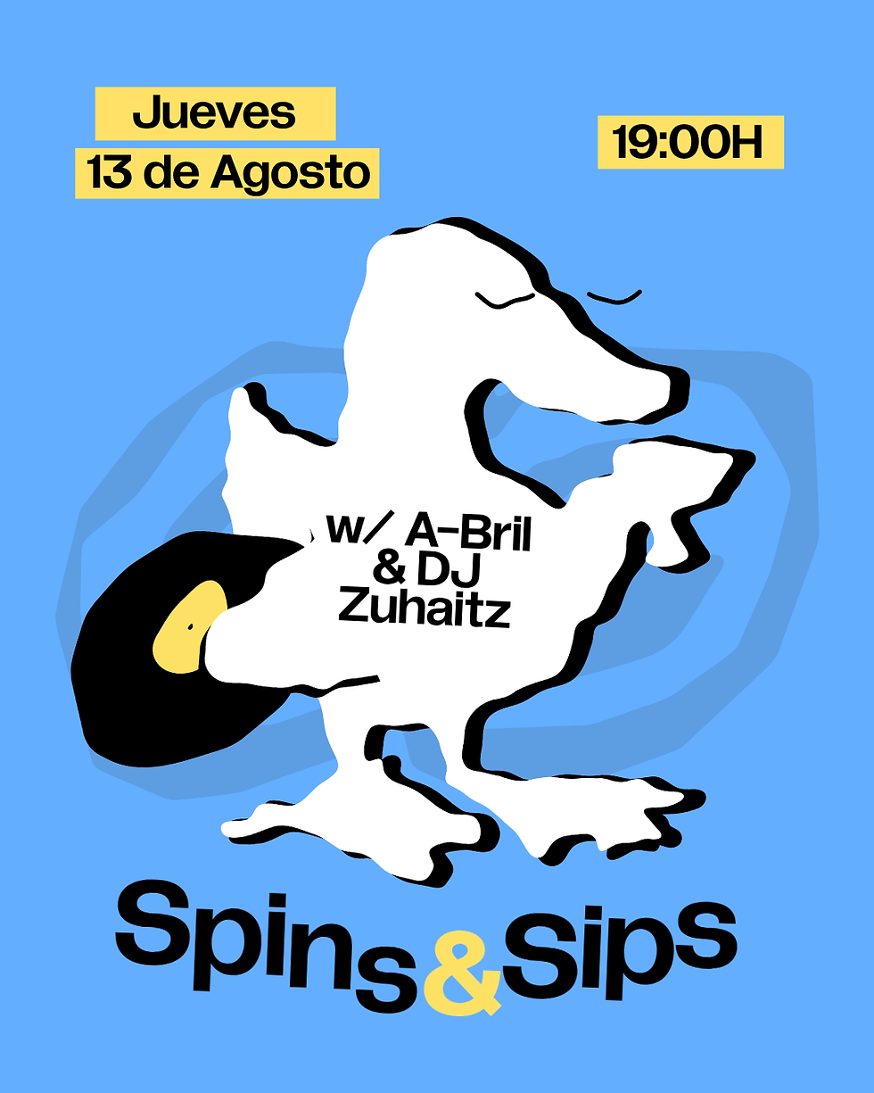 Spins & Sips w/ A-Bril & DJ Zuhaitz