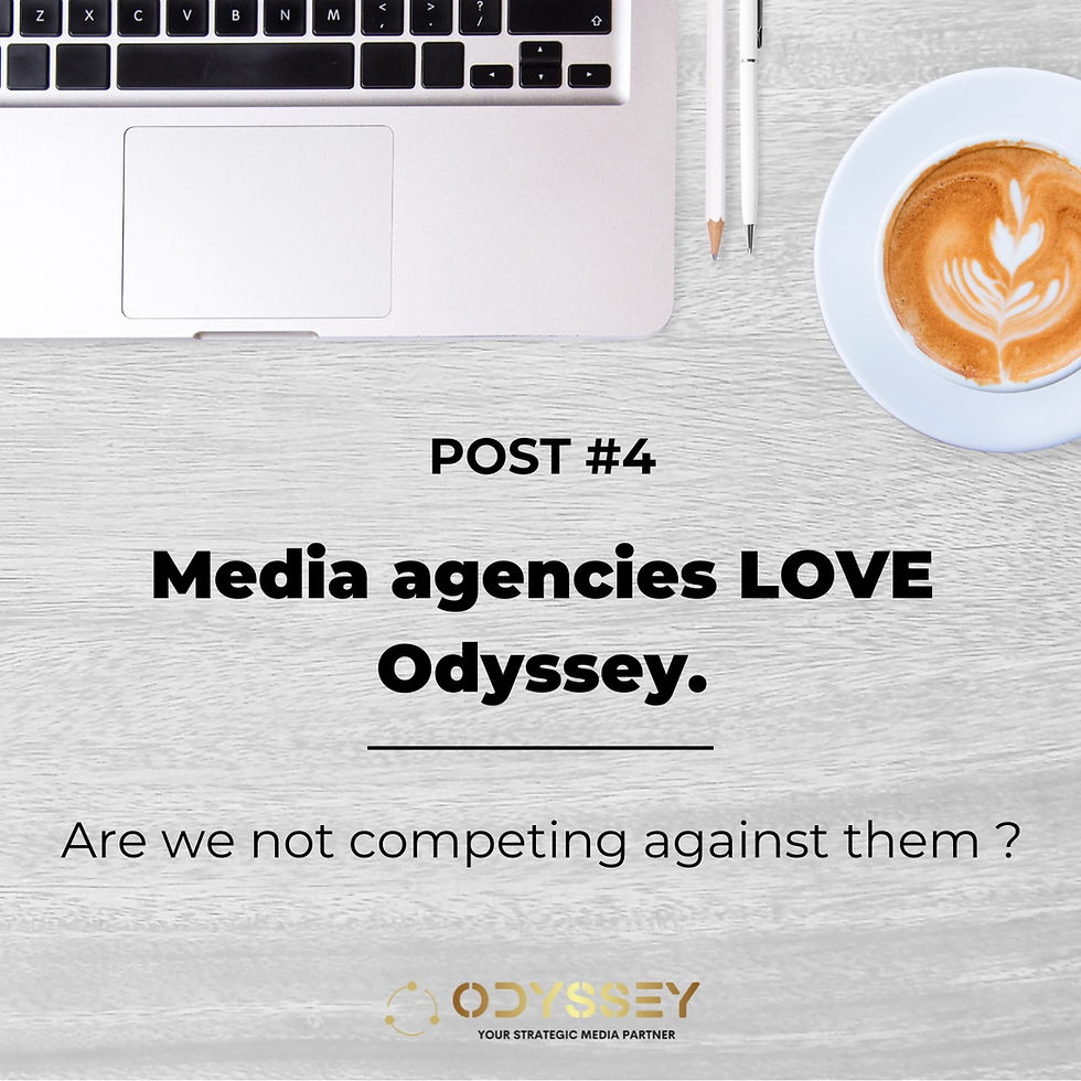 Media agencies love Odyssey.