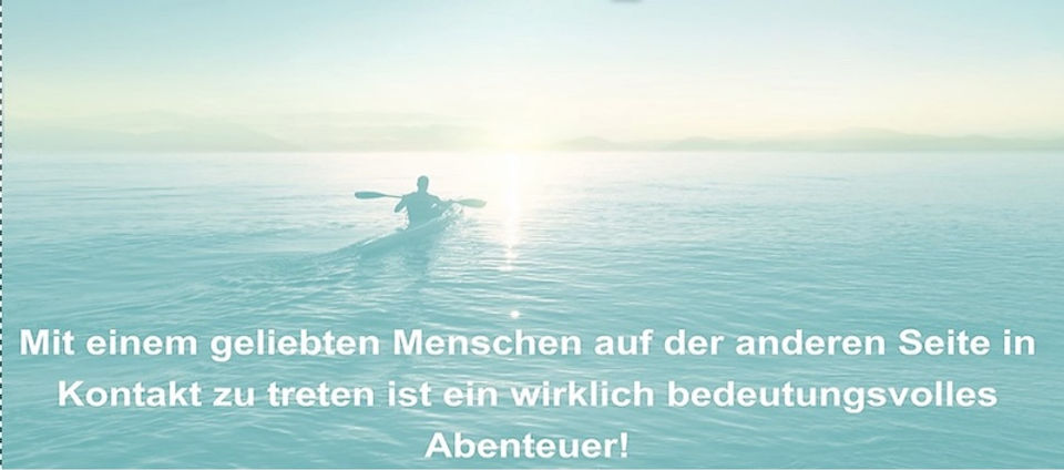 Einmaliges Erlebnis Jenseitskontakte