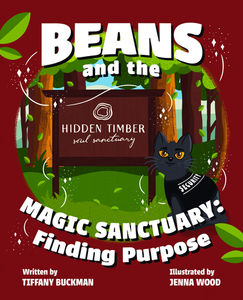 Beans and The Magic Sanctuary: Finding Purpose