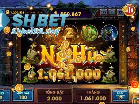 MẸO CHƠI NỔ HŨ ĐỔI THƯỞNG TẠI SHBET DỄ THẮNG DÀNH CHO T N BINH