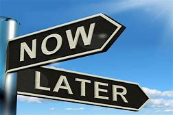 Later is NOW!