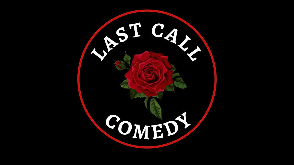 Last Call Comedy -  Open Mic