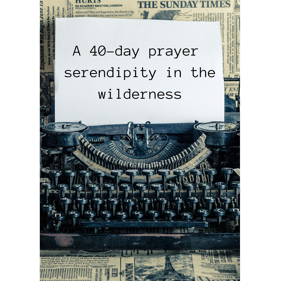Vintage typewriter with paper reading "A 40-day prayer serendipity in the wilderness" set against a backdrop of old newspaper clippings. Nostalgic mood.