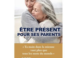 RECOMMANDATION LECTURE « Être présent pour ses parents »
