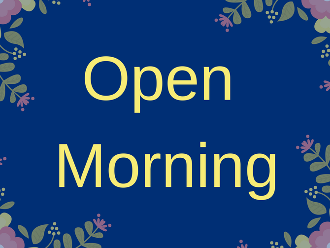 Open Morning 27th June 2020