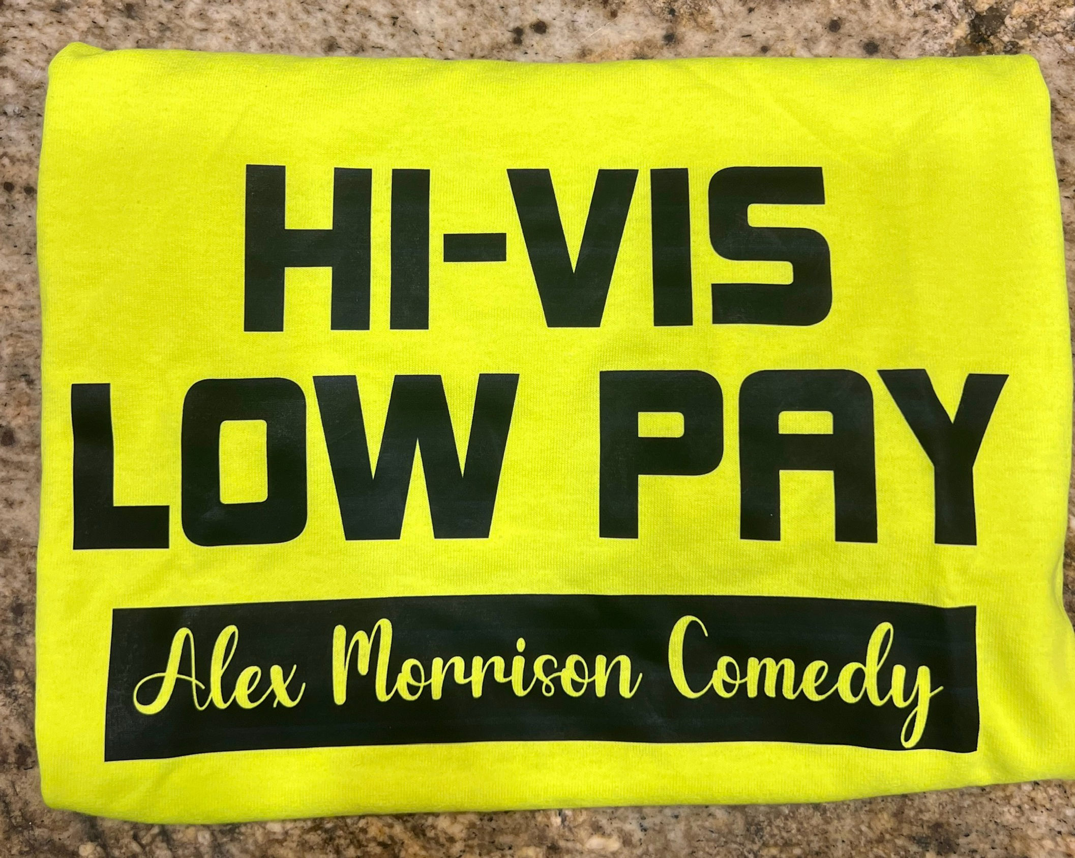 T-Shirt Hi Vis Lo Pay 