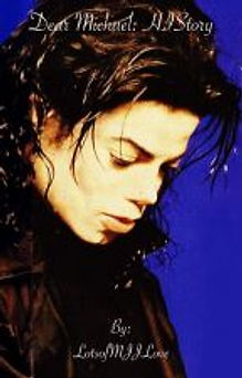 Dear Michael: HIStory by LotsofMJJLove