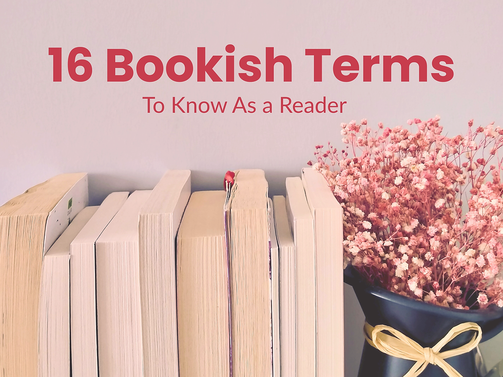 16 Bookish Terms to Know as a Reader