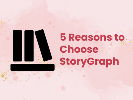 5 Reasons to Choose StoryGraph as Your Reading Tracker