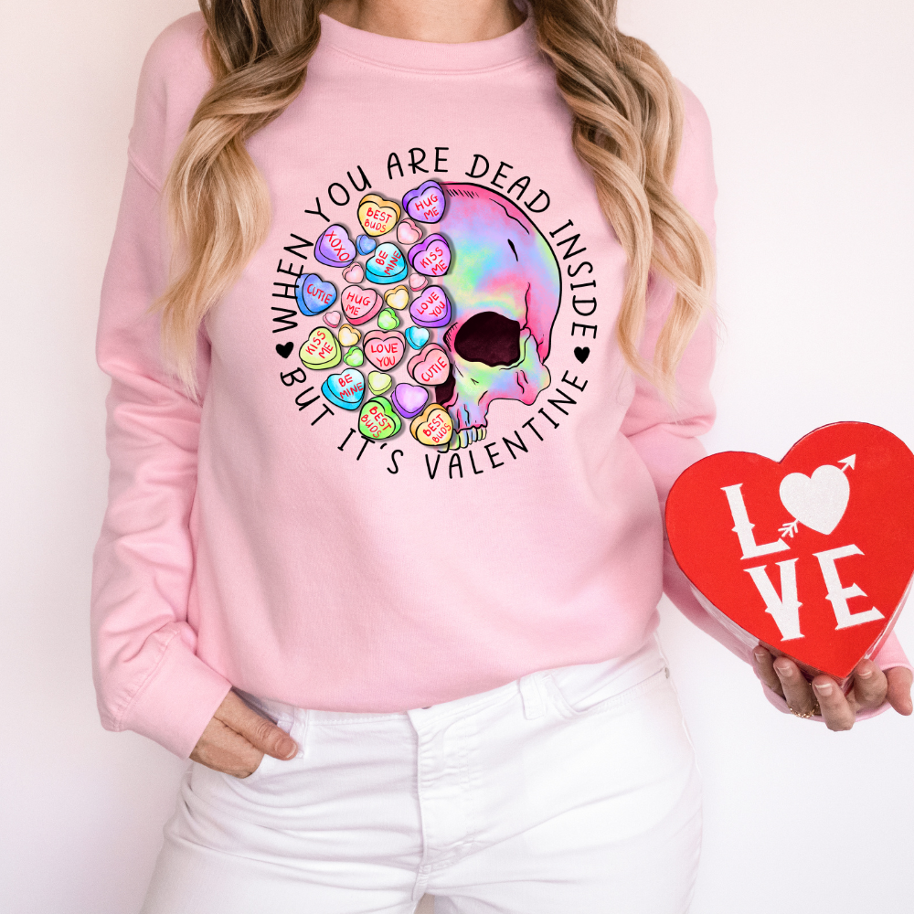 Valentine Dead Inside- Sweatshirt