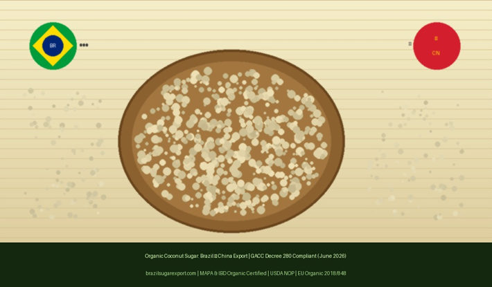 Organic Coconut Sugar from Brazil — fully GACC-compliant for export to China under Decree No. 280 (June 2026) | brazilsugarexport.com