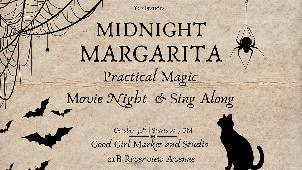 Midnight Margaritas - Practical Magic Movie Night & Sing Along