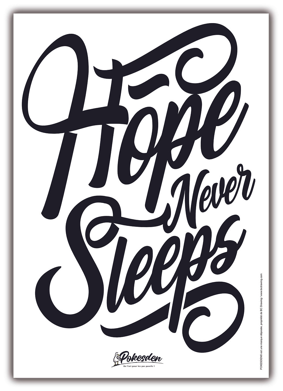 Miniature : Affiche citation Hope never sleeps! Poster espoir | POKESDEN