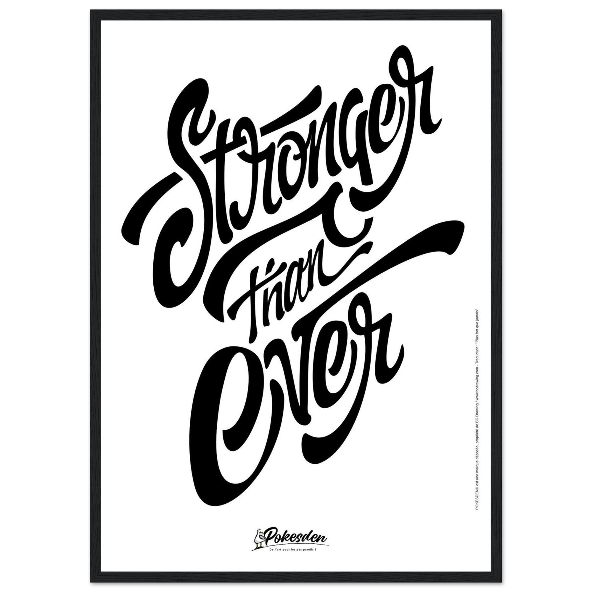 Poster encadré "Citations" /Stronger than ever !