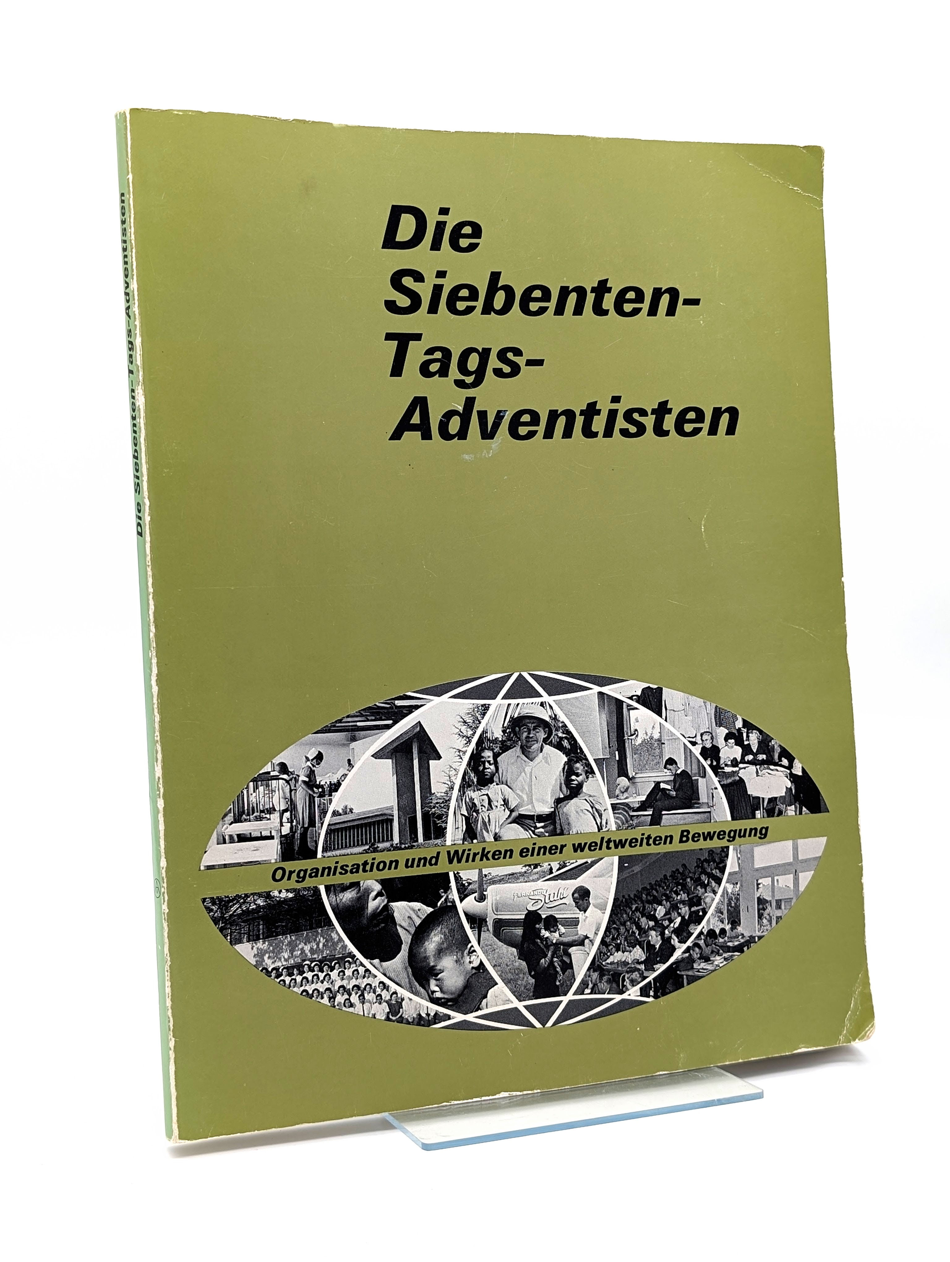 Die STA: Organisation und Wirken einer weltweiten Bewegung