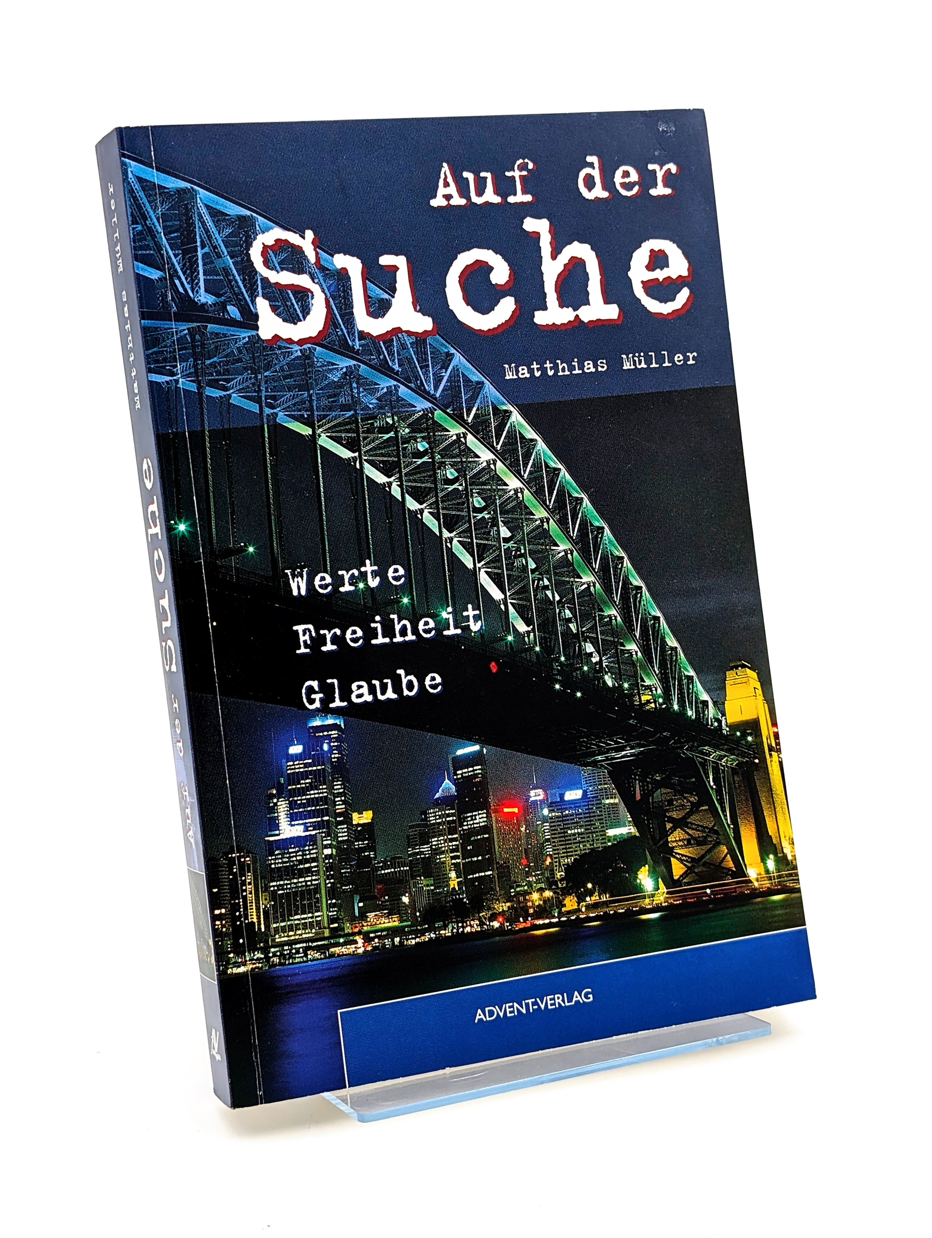 Auf der Suche: Werte Freiheit Glaube