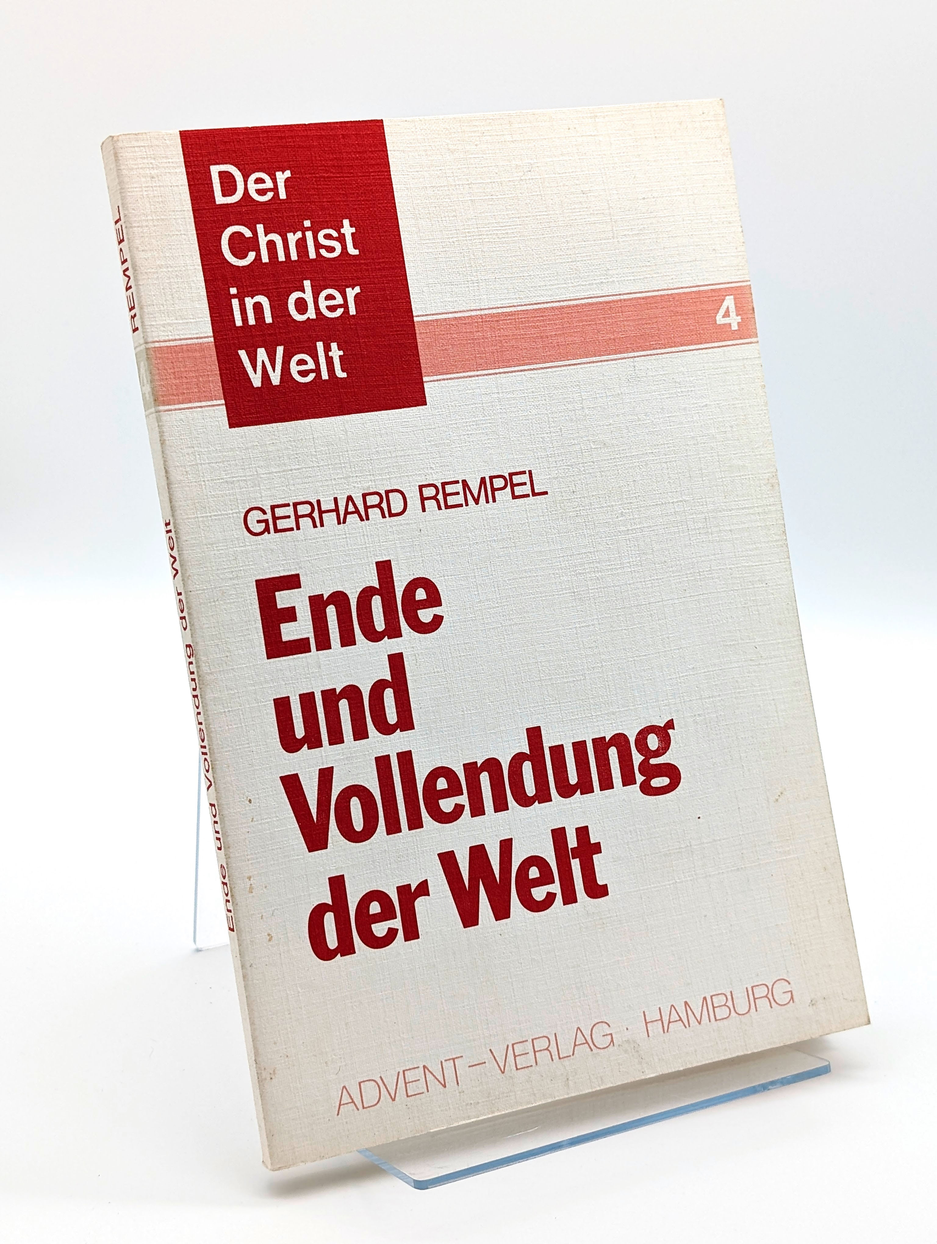 Der Christ in der Welt: Ende und Vollendung der Welt