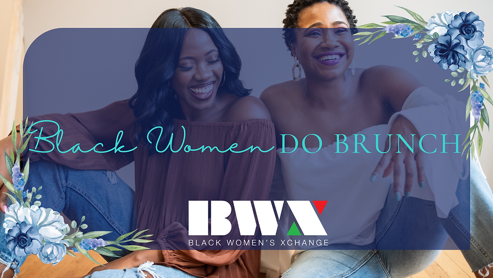 Black Women Do Brunch