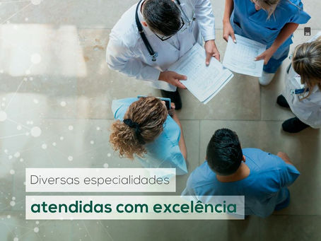 Diversas especialidades atendidas com excelência