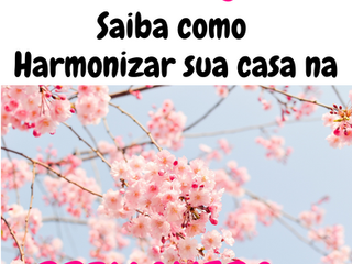 SAIBA COMO HARMONIZAR SUA CASA NA PRIMAVERA