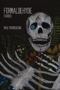 Formaldehyde by poet Paul Fredrickson