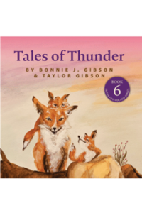 Tales of Thunder by Bonnie and Taylor Gibson