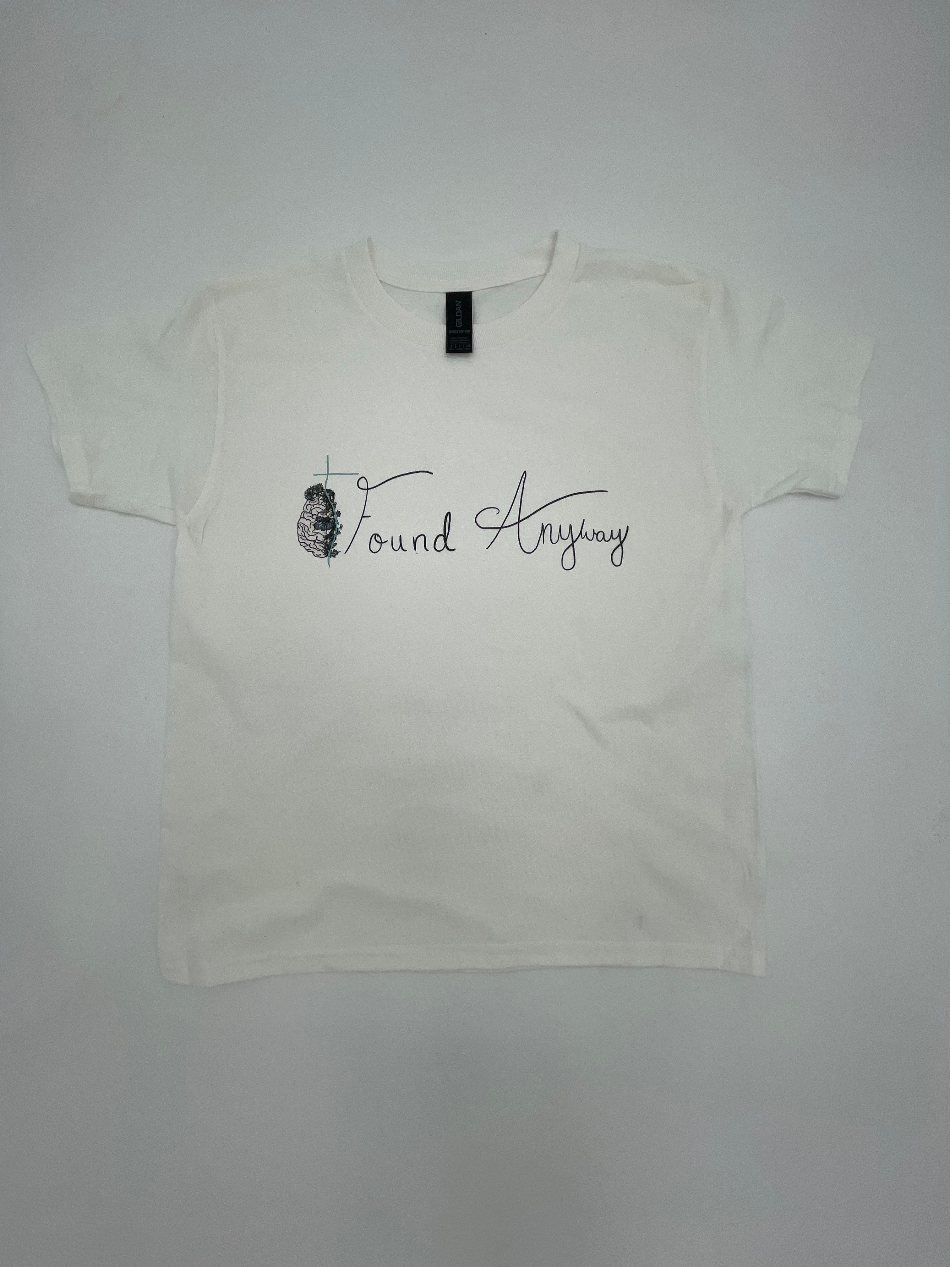 Found Anyway T-Shirt