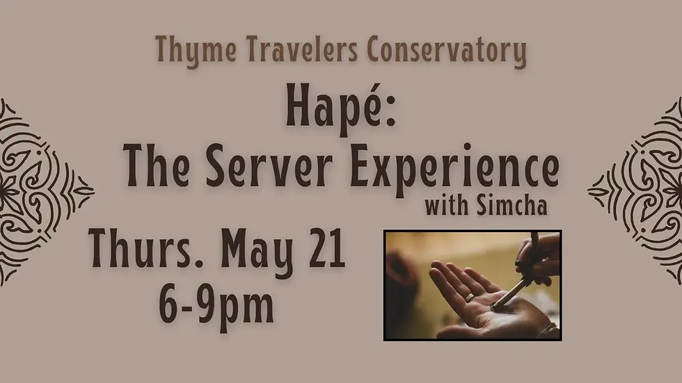 Hapé: The Server Experience