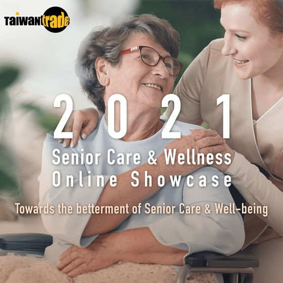TAIWANTRADE.COM UNVEILS SENIOR CARE AND WELLNESS ONLINE SHOWCASE BEGINNING NOVEMBER