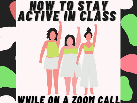 How to Stay Active In Class... Even in a Zoom Call
