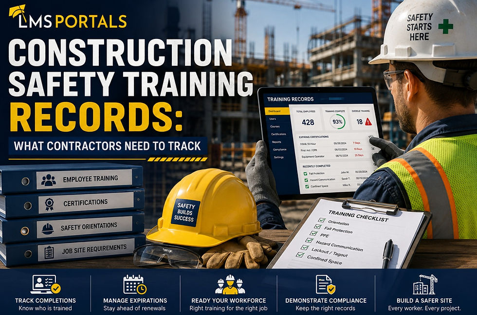 Construction Safety Training Records: What Contractors Need to Track