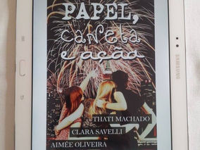 [RESENHA] PAPEL, CANETA E AÇÃO - AIMEE OLIVEIRA, CLARA SAVELLI E THATI MACHADO