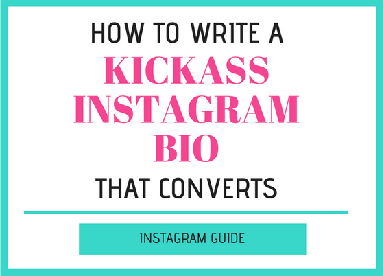 How to Write a Kickass Instagram bio that upgrades it to "Client Magnet"