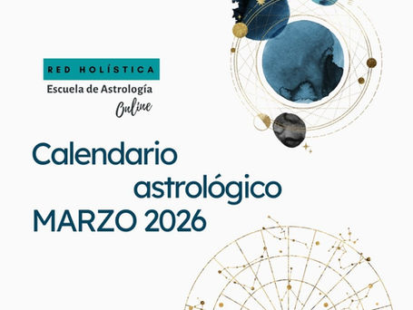 Calendario Astrológico Marzo 2026: Eclipse en Virgo, Marte en Piscis y Nuevos Comienzos