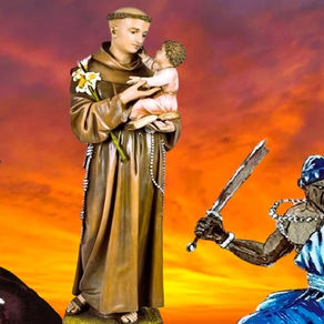A fé em Santo Antônio, Exu e Ogum!