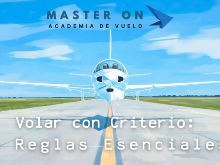 Volar con Criterio: 5 Reglas Esenciales