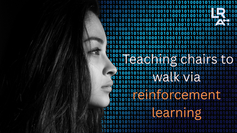 Teaching chairs to walk via Reinforcement Learning