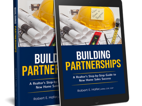 A Real Estate Agent's Guide to Selecting the Right Home Builder for You and Your Clients