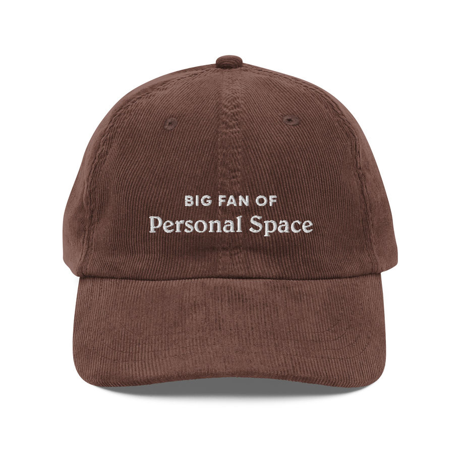 Brown "Big Fan of Personal Space" Embroidered Corduroy Hat Front View