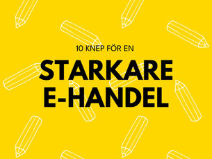 10 knep för en starkare e-handel