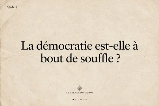 La démocratie est-elle à bout de souffle ?