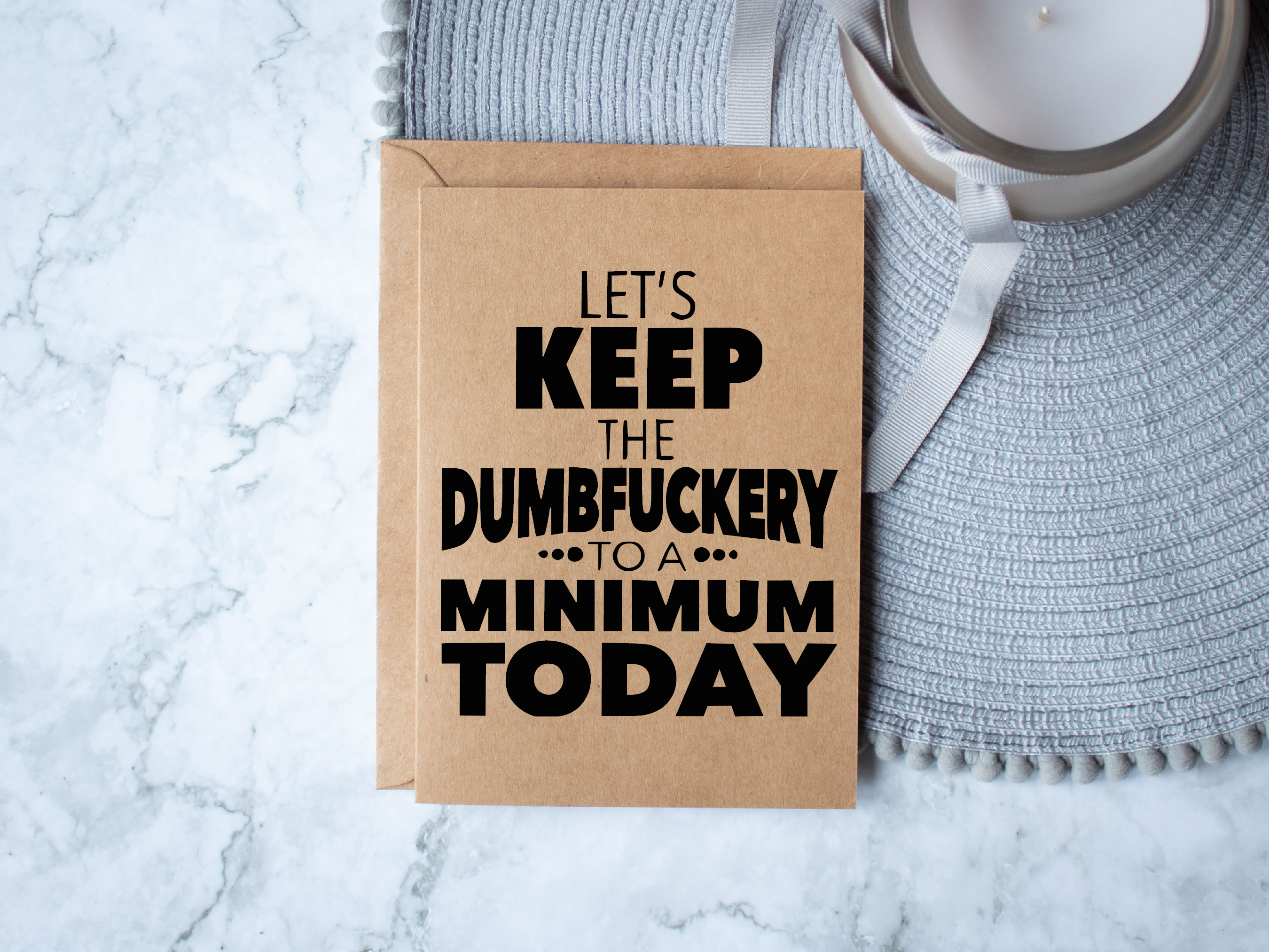 Let's Keep The Dumbfuckery To A Minimum Today